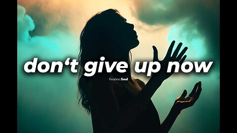 Don't Give Up