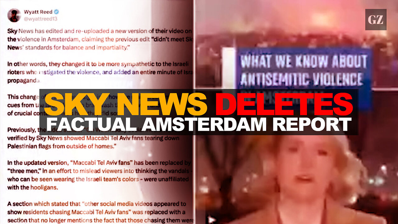 Why did Sky News delete factual Amsterdam report?