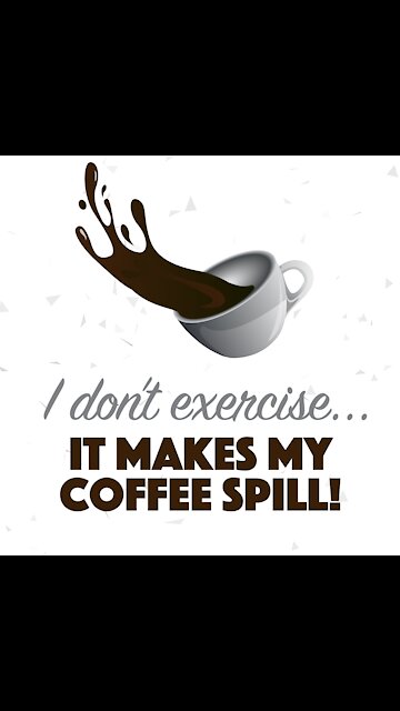 Exercise Makes My Coffee Spill [GMG Originals]