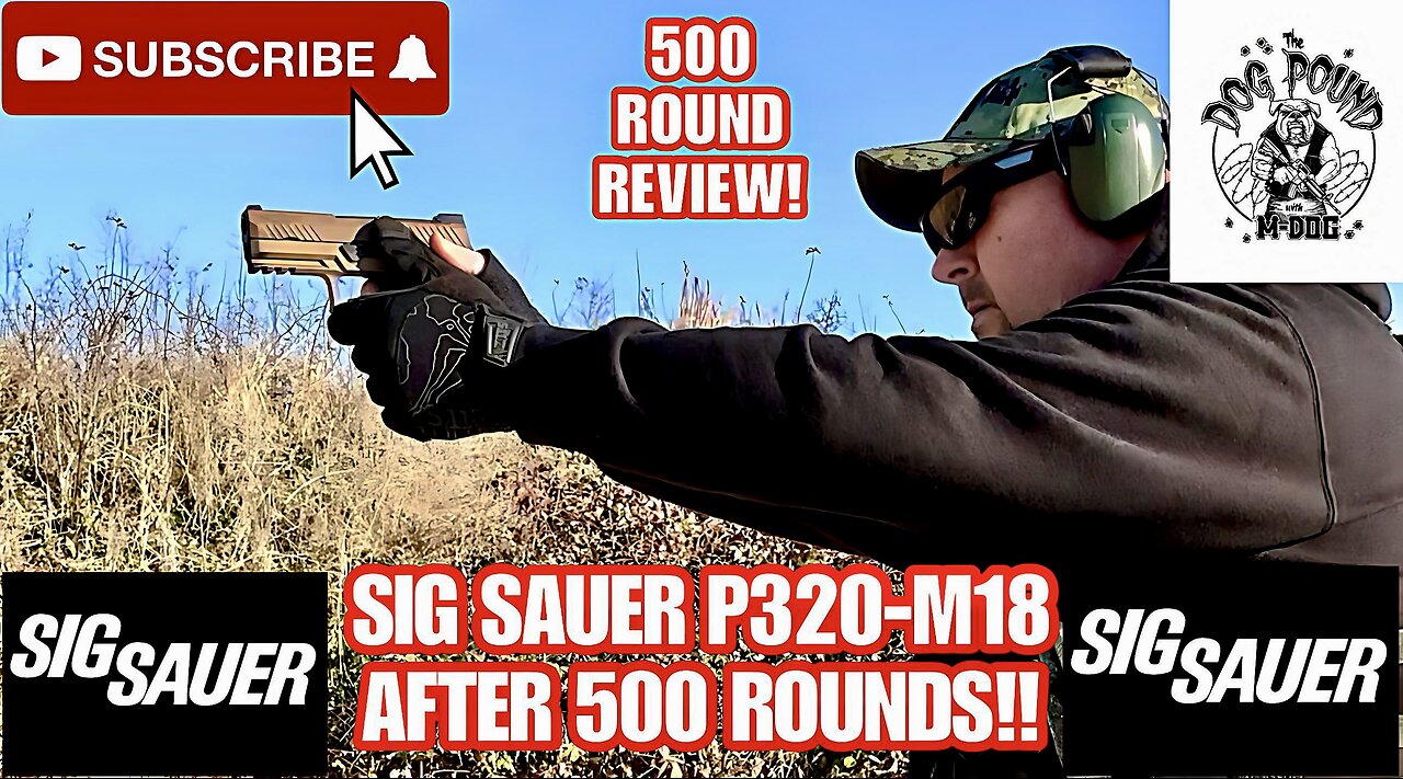 SIG SAUER P320-M18 9MM 500 ROUND REVIEW!