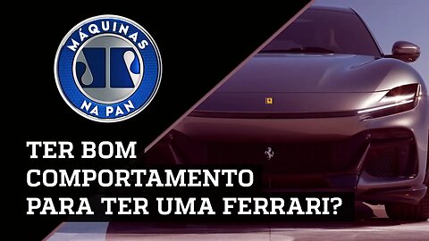 LISTA NEGRA DA FERRARI; NOVO FORD TERRITORY; CUIDADOS COM A DIREÇÃO | MÁQUINAS NA PAN - 10/09/2023