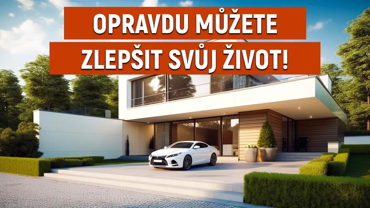 Svůj život můžeš opravdu zlepšit!