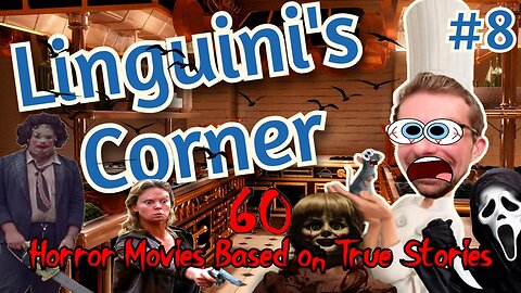 Linguini's Corner - 60 Horror Movies Based on True Stories 😱 Part 1