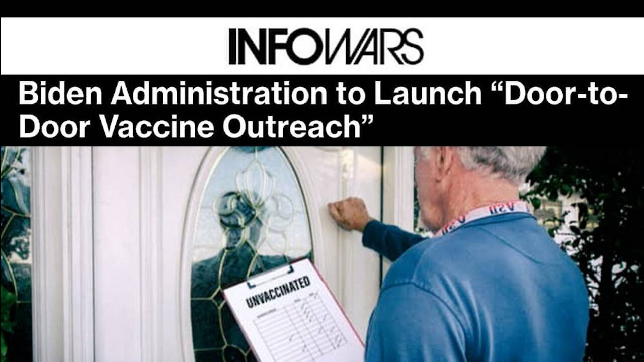 How Did Alex Jones Predict Door to Door Mandatory Injections Under Biden?