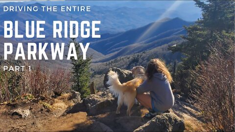 Driving the entire Blue Ridge Parkway (lost on a dirt road, steep hike, and sketchy boondocking)