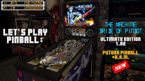 Let's Play Pinball: THE MACHINE - BRIDE OF PINBOT [Future Pinball-Emulator+B.A.M].