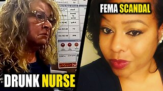 Drunk Nurse Gets Arrested + FEMA Scandal & NYC Buses Migrants Back to Texas