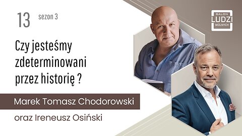 SLW: Czy jesteśmy zdeterminowani przez historię ? S03E13