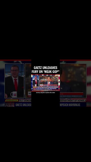 Gaetz Unleashes Fury on 'Weak GOP"