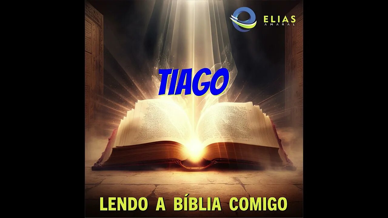 Lendo a Bíblia comigo - Tiago 03