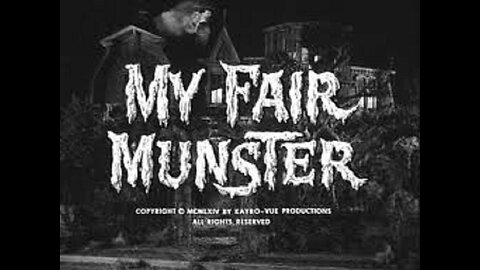 The Munsters ( My Fair Munster ) Full Tv Show 1964