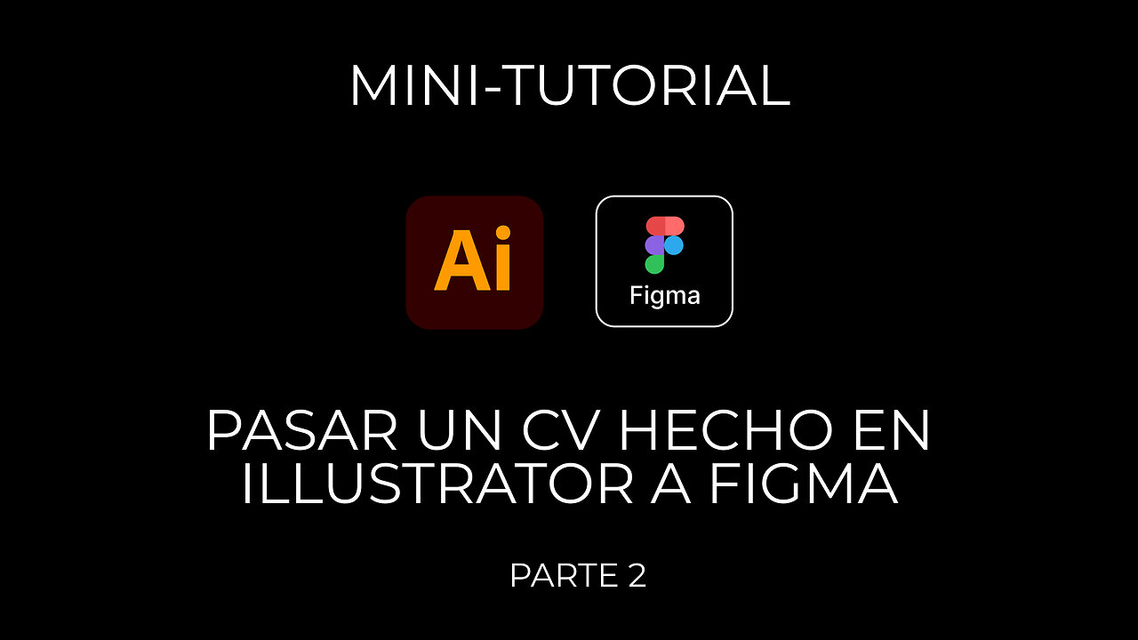 MINI TUTORIAL CORTO FIGMA-PASAR UN CV DE AI A FIGMA - PARTE 2