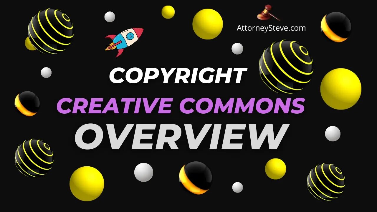 Creative Commons Copyright Explained by Attorney Steve