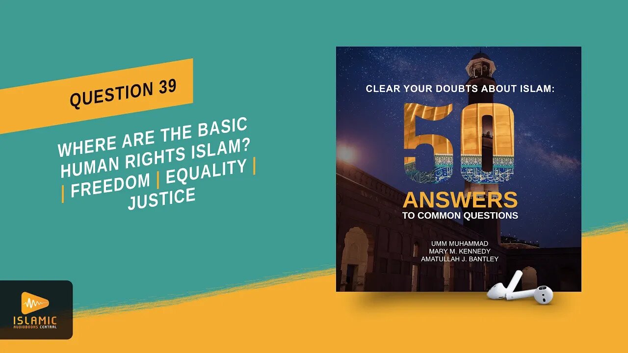 Where are Human Rights in Islam? (Audiobook) Social Justice | Equality | Freedom |
