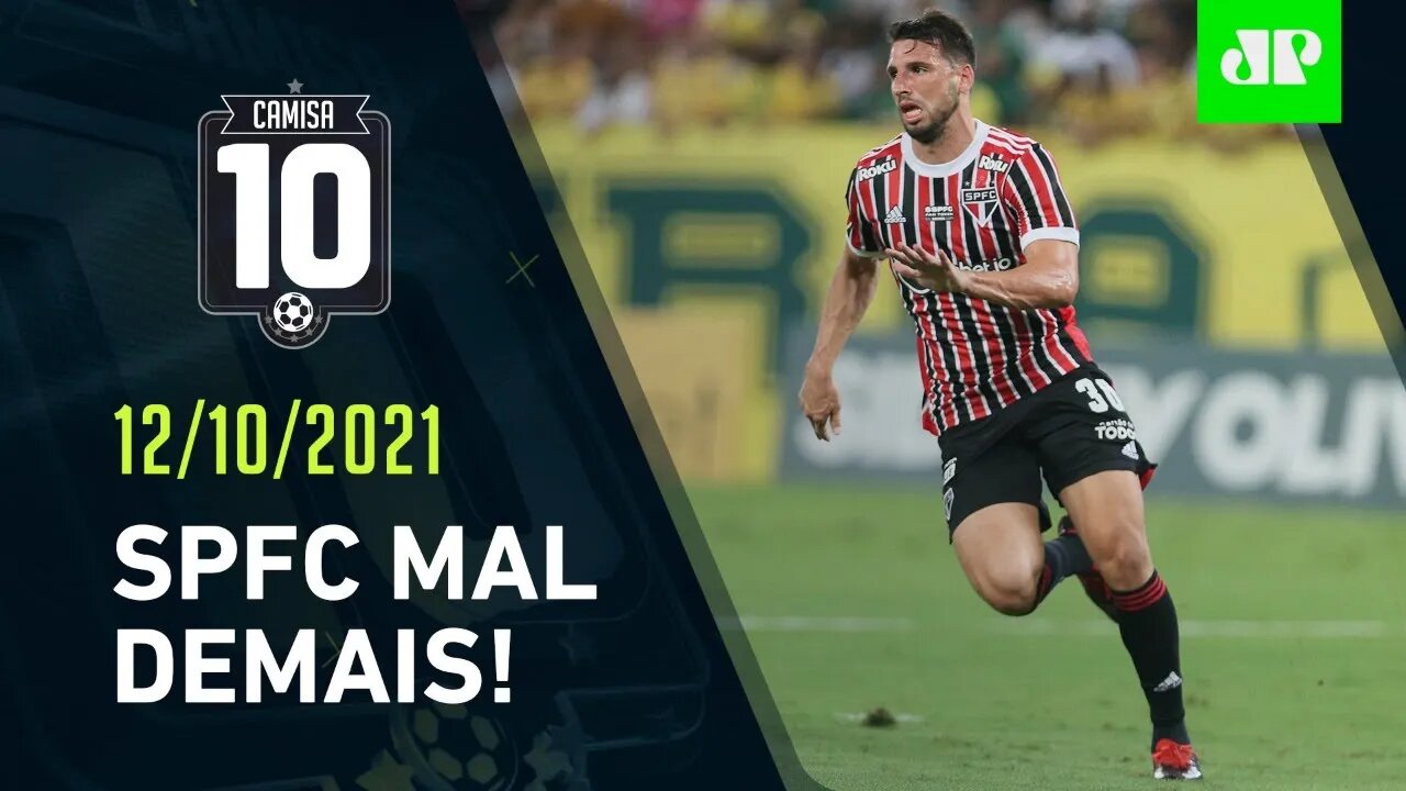 São Paulo EMPATA com o Cuiabá e SEGUE AMEAÇADO no Brasileirão! | CAMISA 10 – 12/10/21