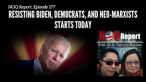 Resisting Biden, Democrats, and Neo-Marxists starts today