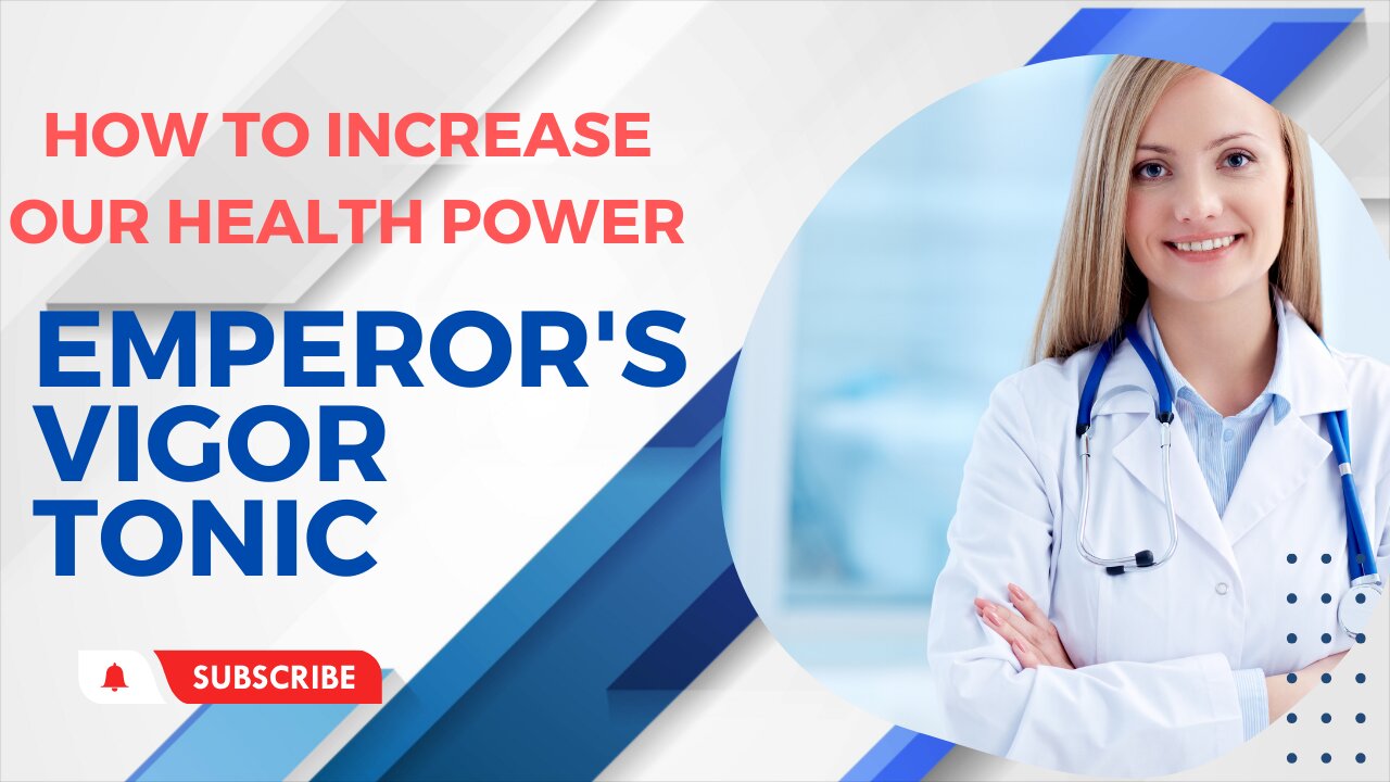 How to increase our Health Power ! EMPEROR’S VIGOR TONIC REVIEWS