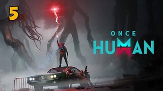 Once Human[Ep.5]Full Playthrough-cazry things[w/Tailsly]