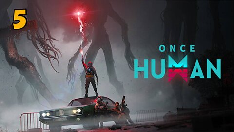 Once Human[Ep.5]Full Playthrough-cazry things[w/Tailsly]