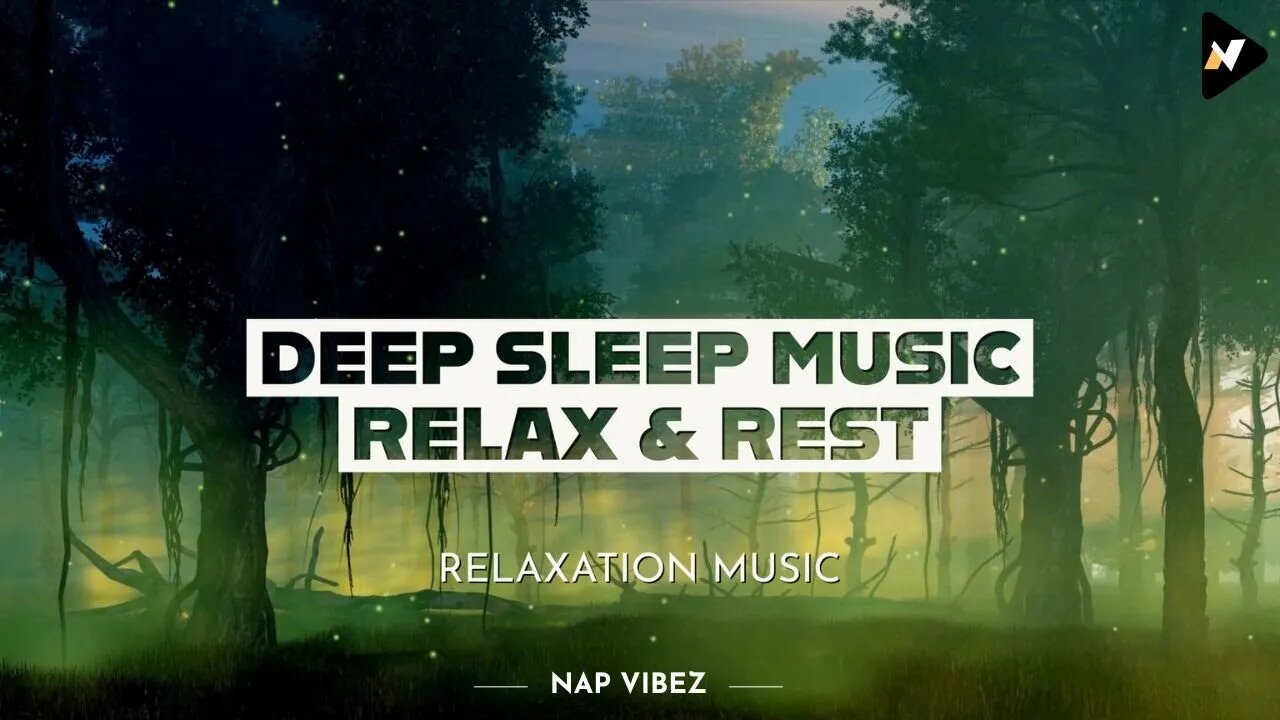 Sleep Music for Deep Sleeping - Relax & Rest || NAP VIBEZ