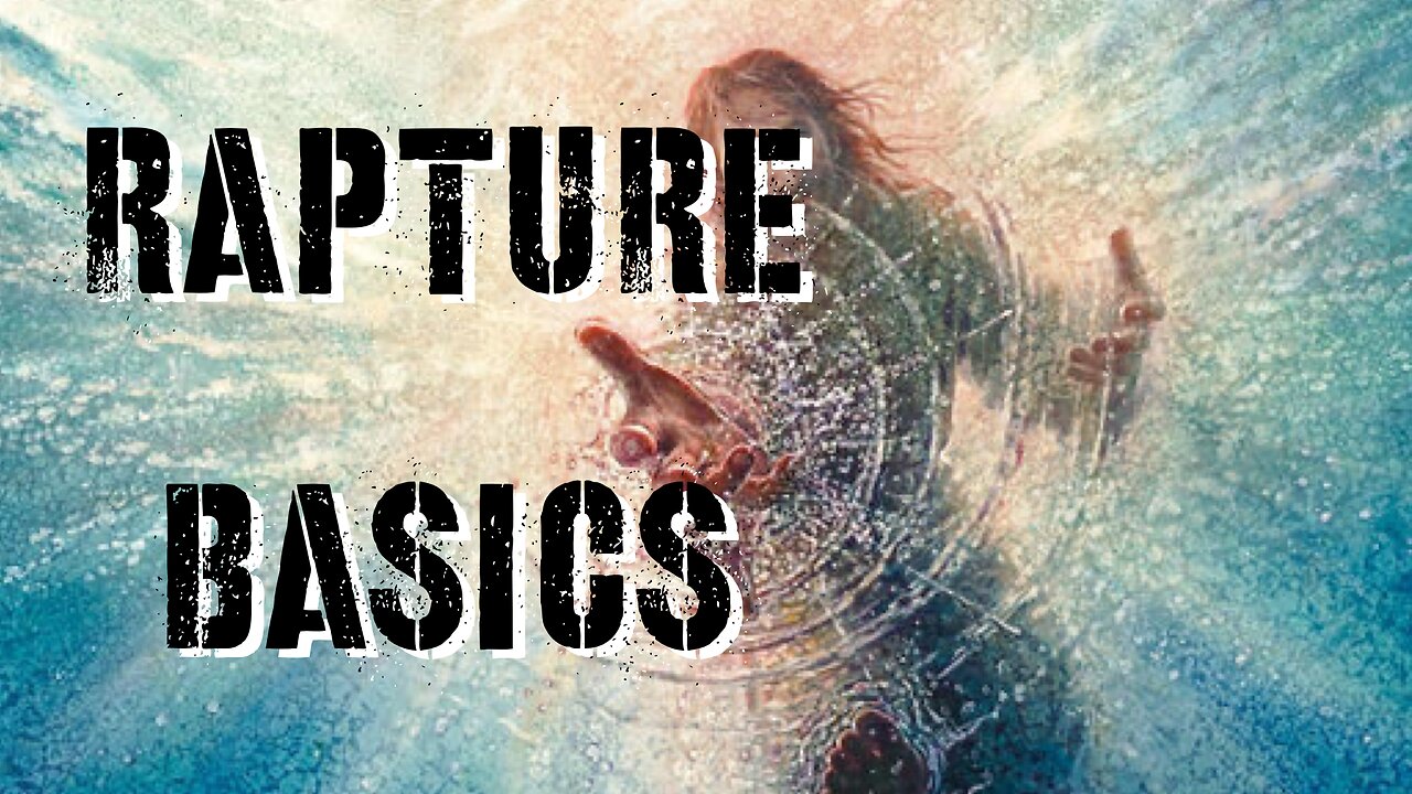 RAPTURE BASICS