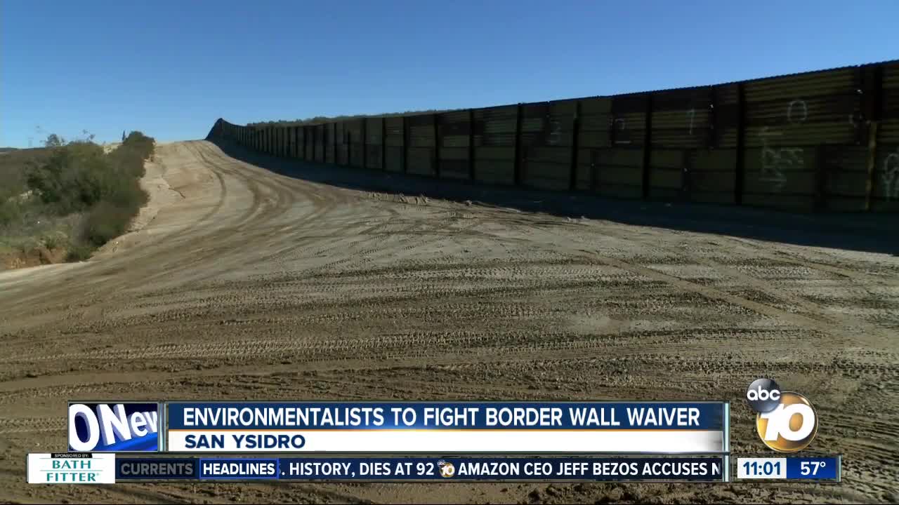 Environmentalists battle government waiver that speeds up border fence repairs