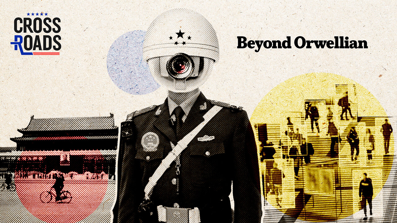 The CCP Is Creating a Totalitarian System That Is Beyond Orwellian