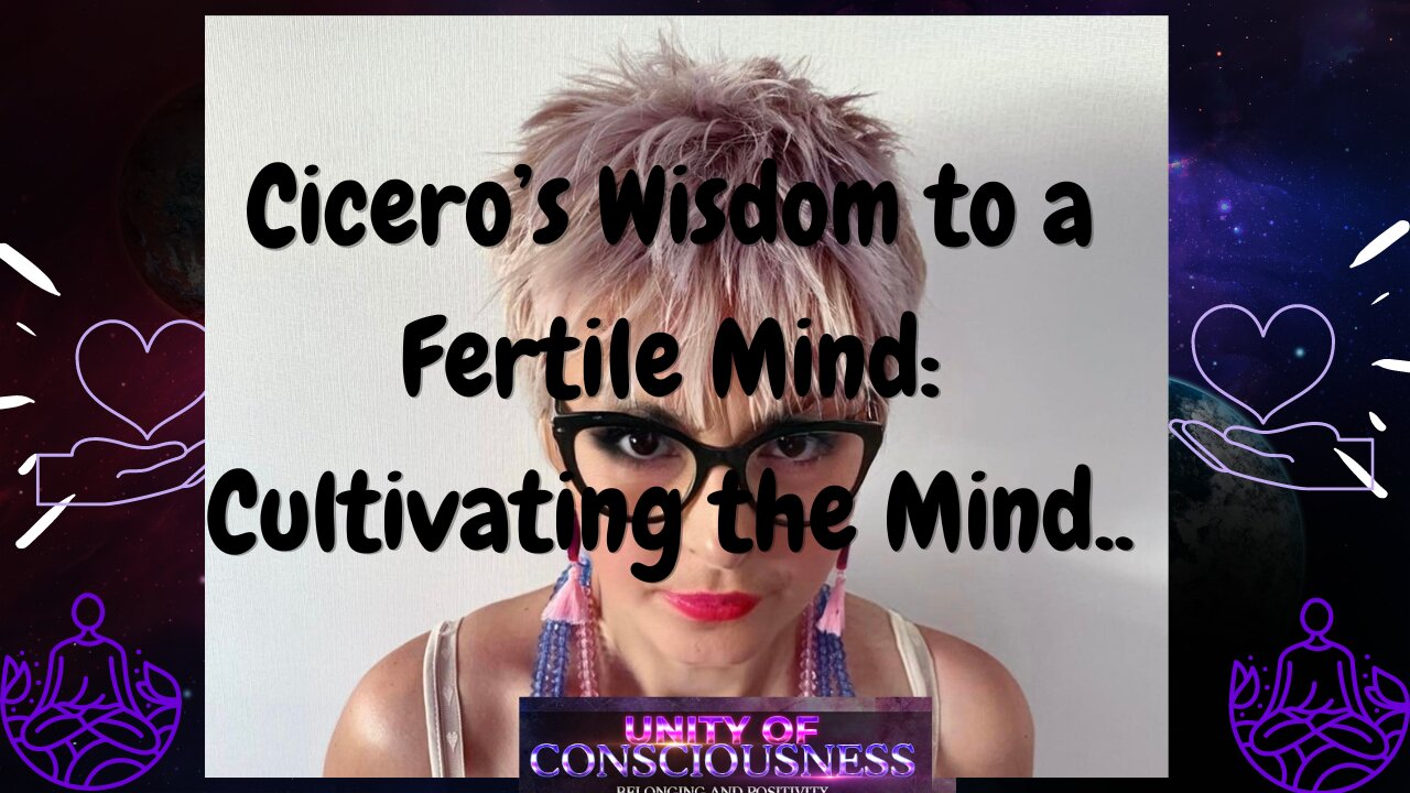 Cicero’s Wisdom to a Fertile Mind: Cultivating the Mind & Unlock the Secret to Lasting Success