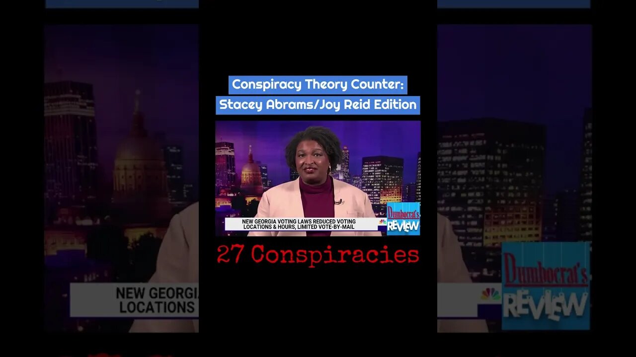 #Conspiracy #Theory #Counter #Joy #Reid #Stacy #Abrams #Edition