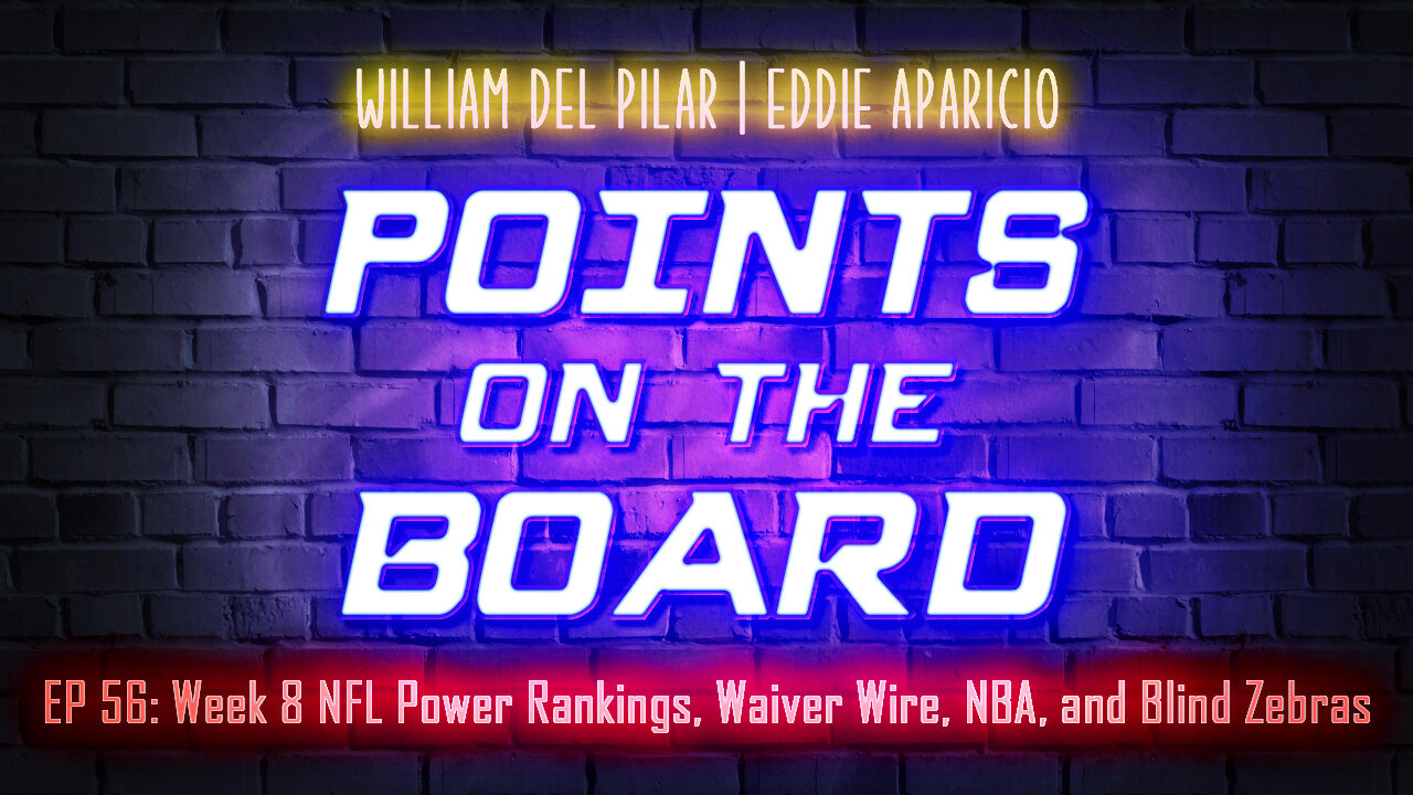 Points on the Board - NFL Power Rankings, Waiver Wire Picks and Blind Zebras