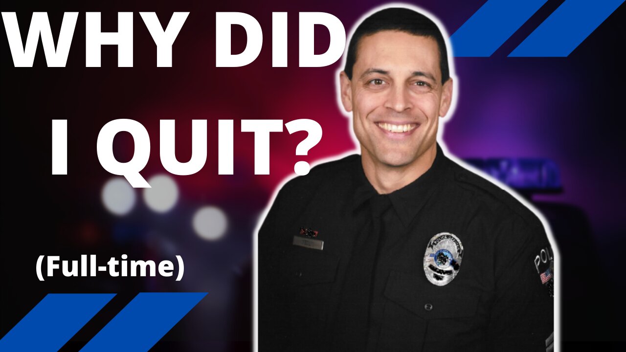 Why I Quit Being a Cop [Not why you might think.]