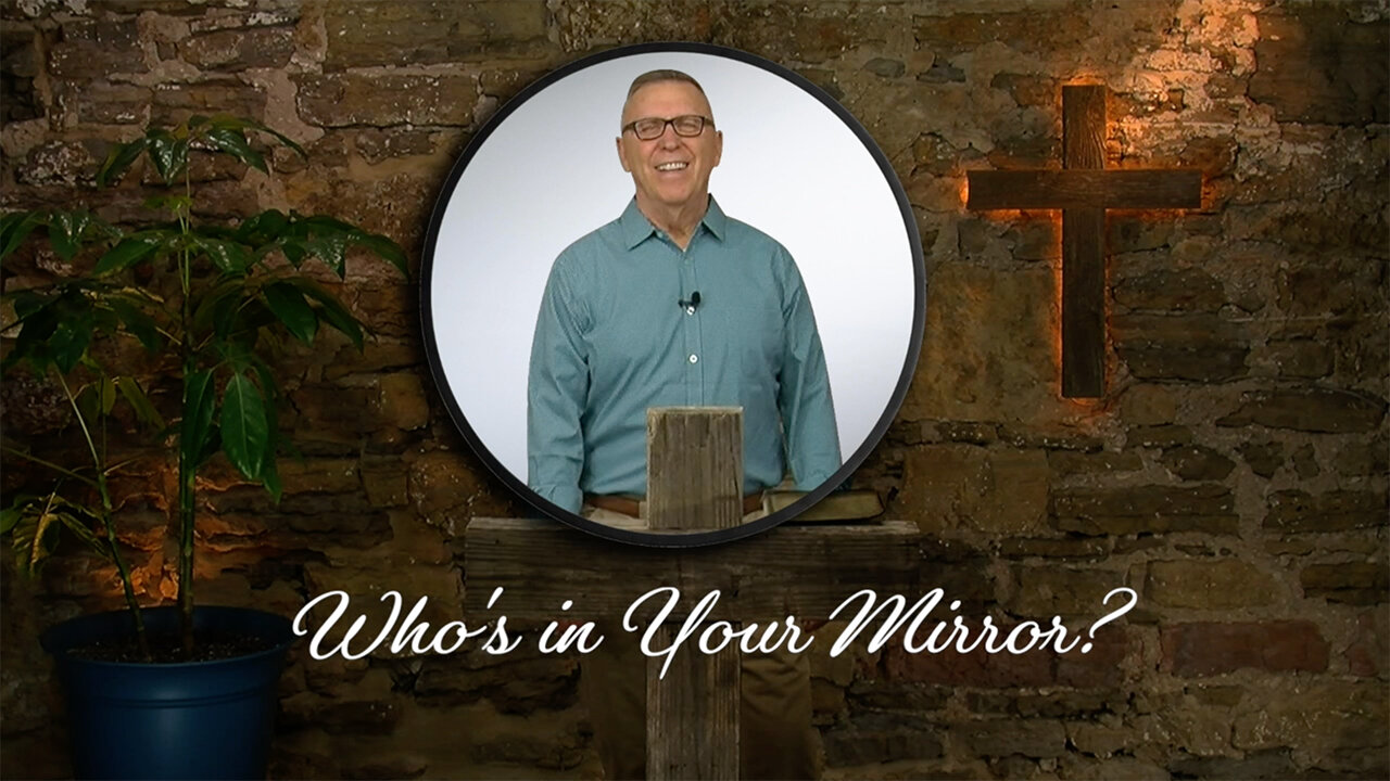 Who is in Your Mirror?