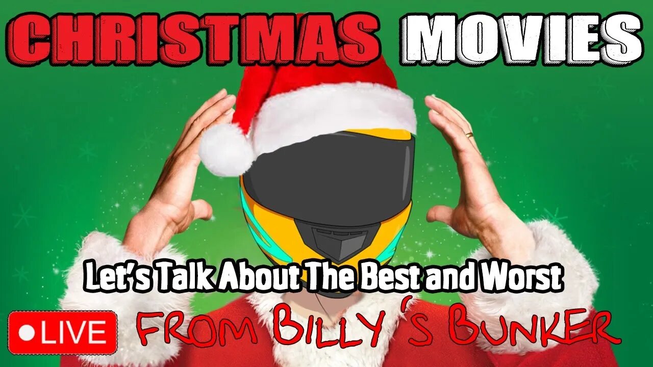 Christmas Movies - Live From Billy's Bunker # 27