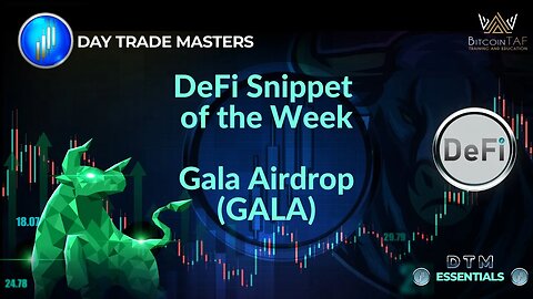 DeFi Snippet of the Week - Gala Airdrop (GALA)