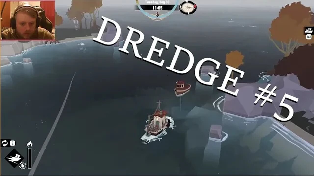 LETS PLAY: DREDGE (Ep #5)