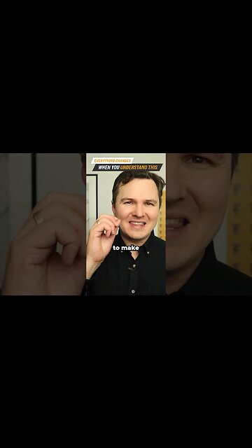 Everything Changes When You Understand This