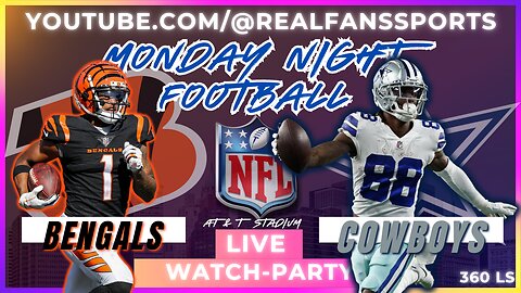 CINCINNATI BENGALS @ DALLAS COWBOYS || MNF WATCH-PARTY LIVE | REAL FANS SPORTS