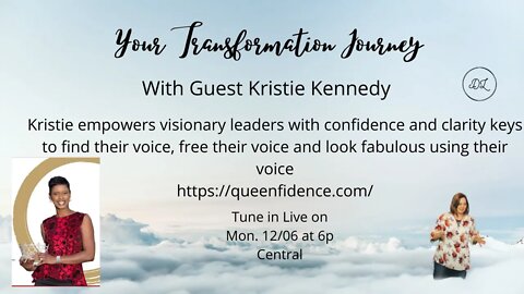 Your Transformation Journey Podcast with Guest Kristie Kennedy