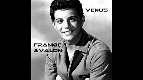 Frankie Avalon "Venus"