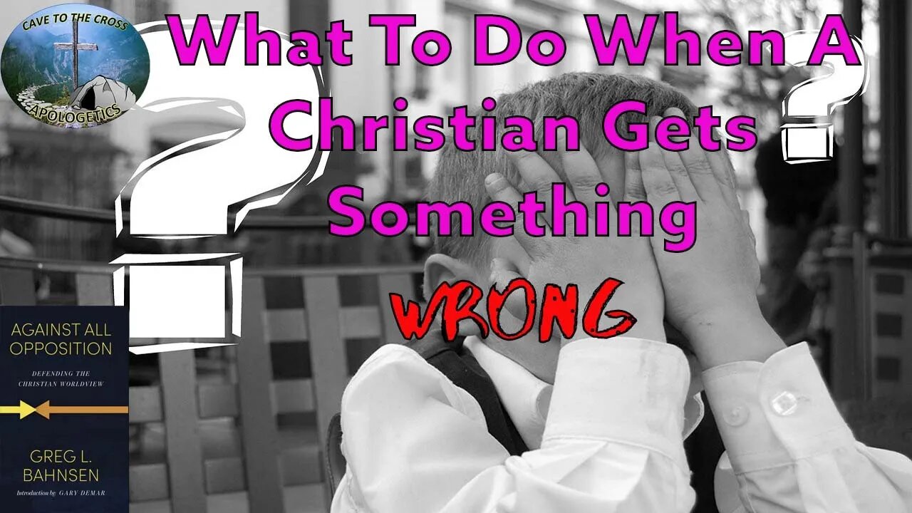 What To Do When A Christian Gets Something Wrong