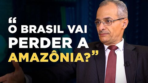 Será que nós podemos perder a Amazônia?