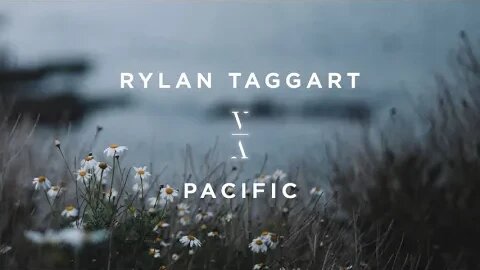 Rylan Taggart - Pacific