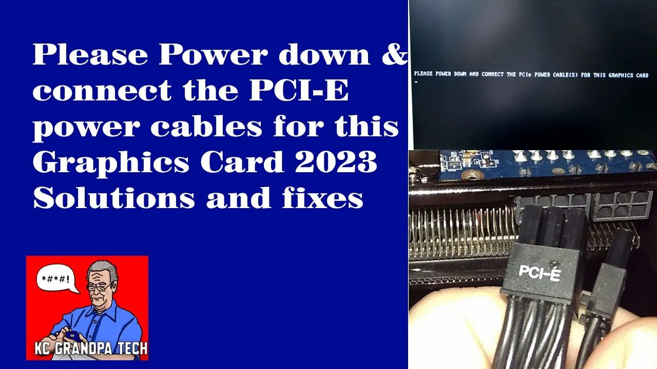 Solutions for: PLEASE POWER DOWN AND CONNECT THE PCI-E CONNECTOR FOR THIS GRAPHICS CARD 2023