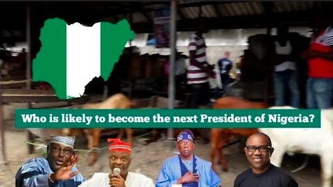 Who is likely to become the next President of Nigeria?