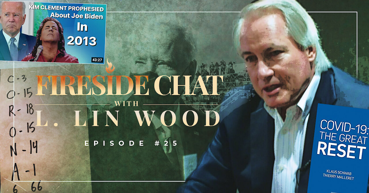 Lin Wood Fireside Chat 25 | Breaking Down Kim Clement’s 2013 Prophecy About Joe Biden