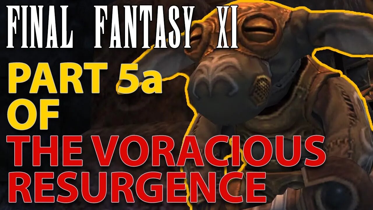 Final Fantasy XI - Final Story Line - The Voracious Resurgence - Part 5a