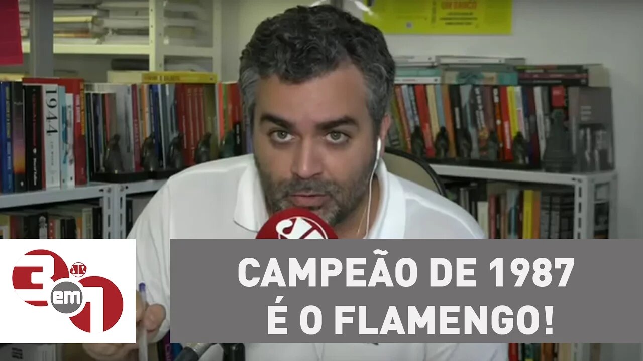 Andreazza: O campeão de 1987 é o Flamengo, tem que respeitar