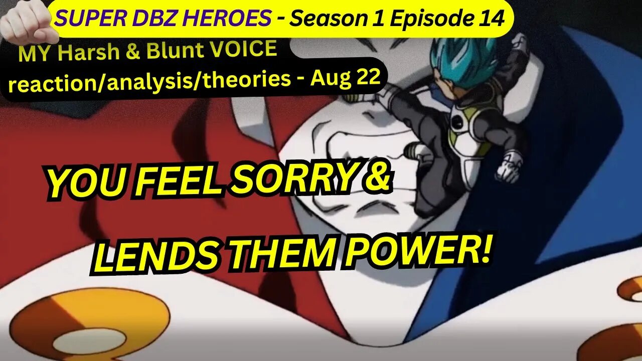 super dbz heroes reaction harsh&blunt s1 episode 14 voice