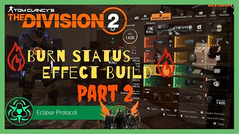 Eclipse Protocol - Burn Status Effect Build Part 2 | The Division 2