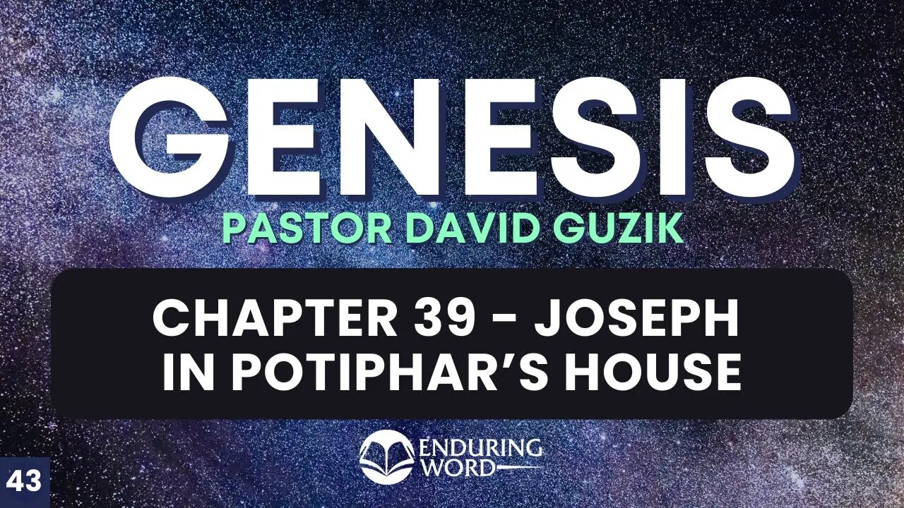 Joseph in Potiphar's House – Genesis 39